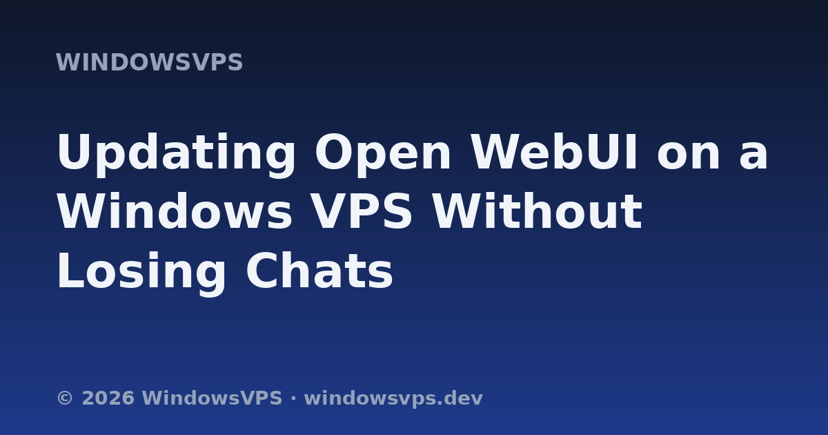 Updating Open WebUI on a Windows VPS Without Losing Chats